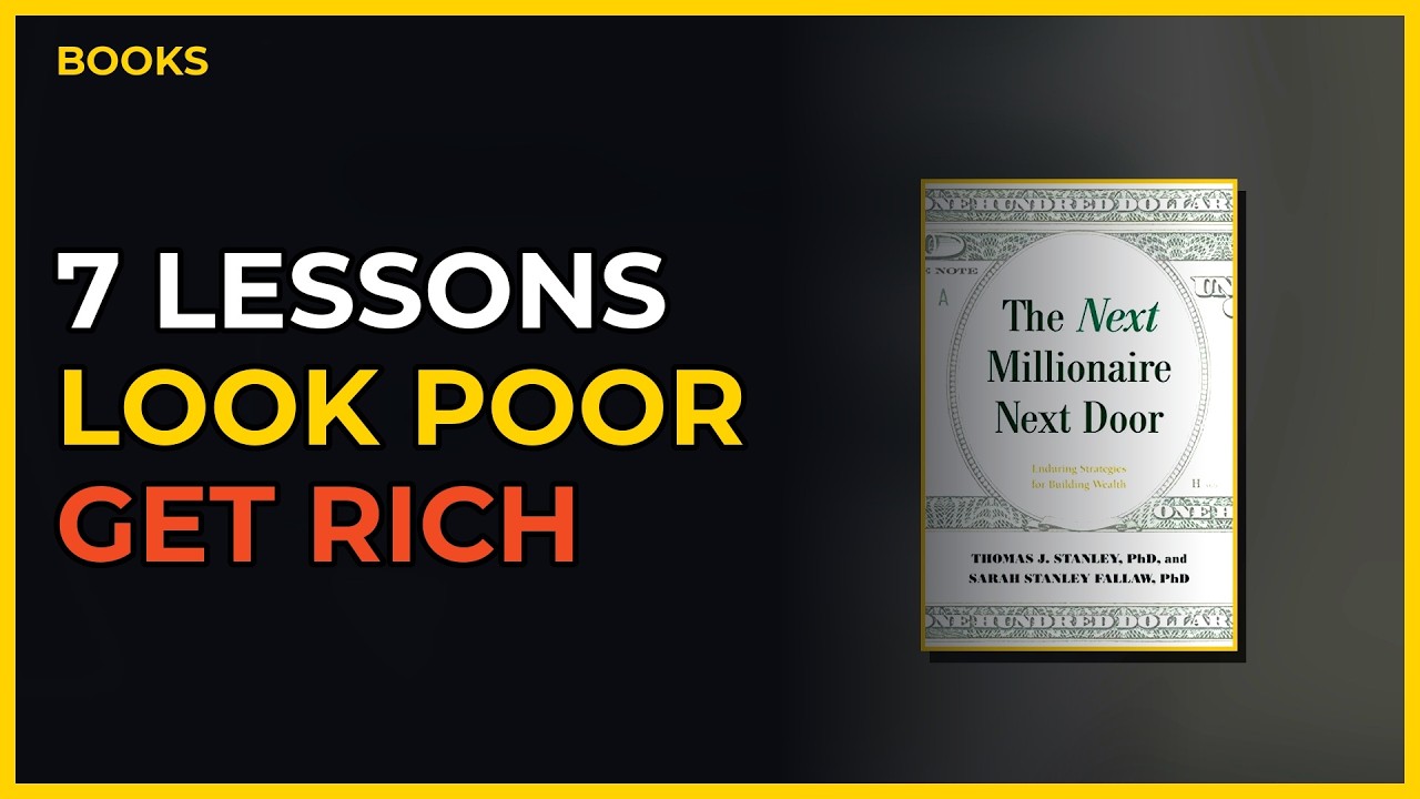7 Lessons From The Millionaire Next Door: Why You Must Look Poor To Get Rich